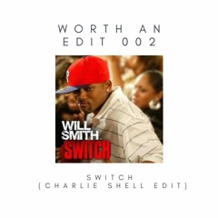 Will Smith - Switch (Charlie Shell Edit) [ft. Chris Rock]