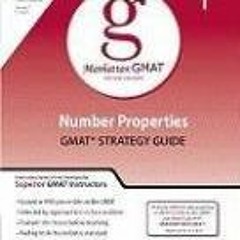 PDF (read online) Number Properties GMAT Strategy Guide: Guide 1 (Manhattan Gmat Prep) for