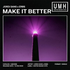 Jordi Sans x ERØS - Make It Better