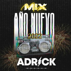 MIX AÑO NUEVO - ADRICK 2022