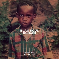 Blaq Soul - KaMgabhi (Original)