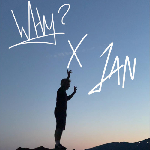 WHY? x JAN (debut) - RADIO LEFKADAS