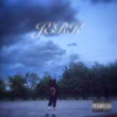 JERK (feat. m9rcy)