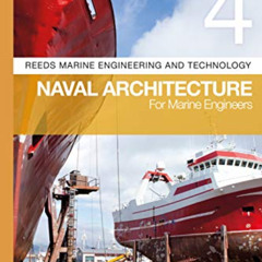 [Access] KINDLE 📘 Reeds Vol 4: Naval Architecture for Marine Engineers (Reeds Marine