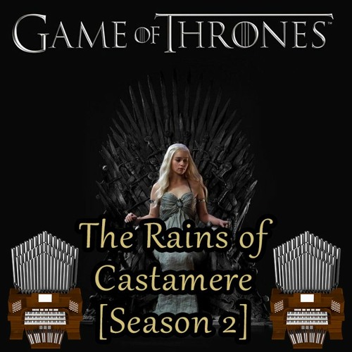 The Rains Of Castamere (Season 2) Game Of Thrones Organ Cover