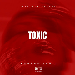 Toxic - Britney Spears (Hämärä Remix)