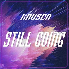 Krusen - Still Going (Original Mix) [Speed House]