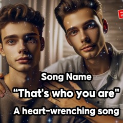 That's who you are