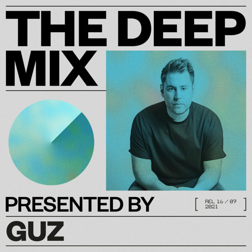 The Deep Mix 009, Presented by Guz