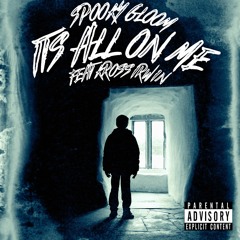 IT'S ALL ON ME feat KROSS IRWIN