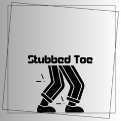 Stubbed Toe