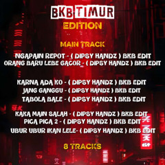 BKB TIMUR EDITION ( ORDER NOW )