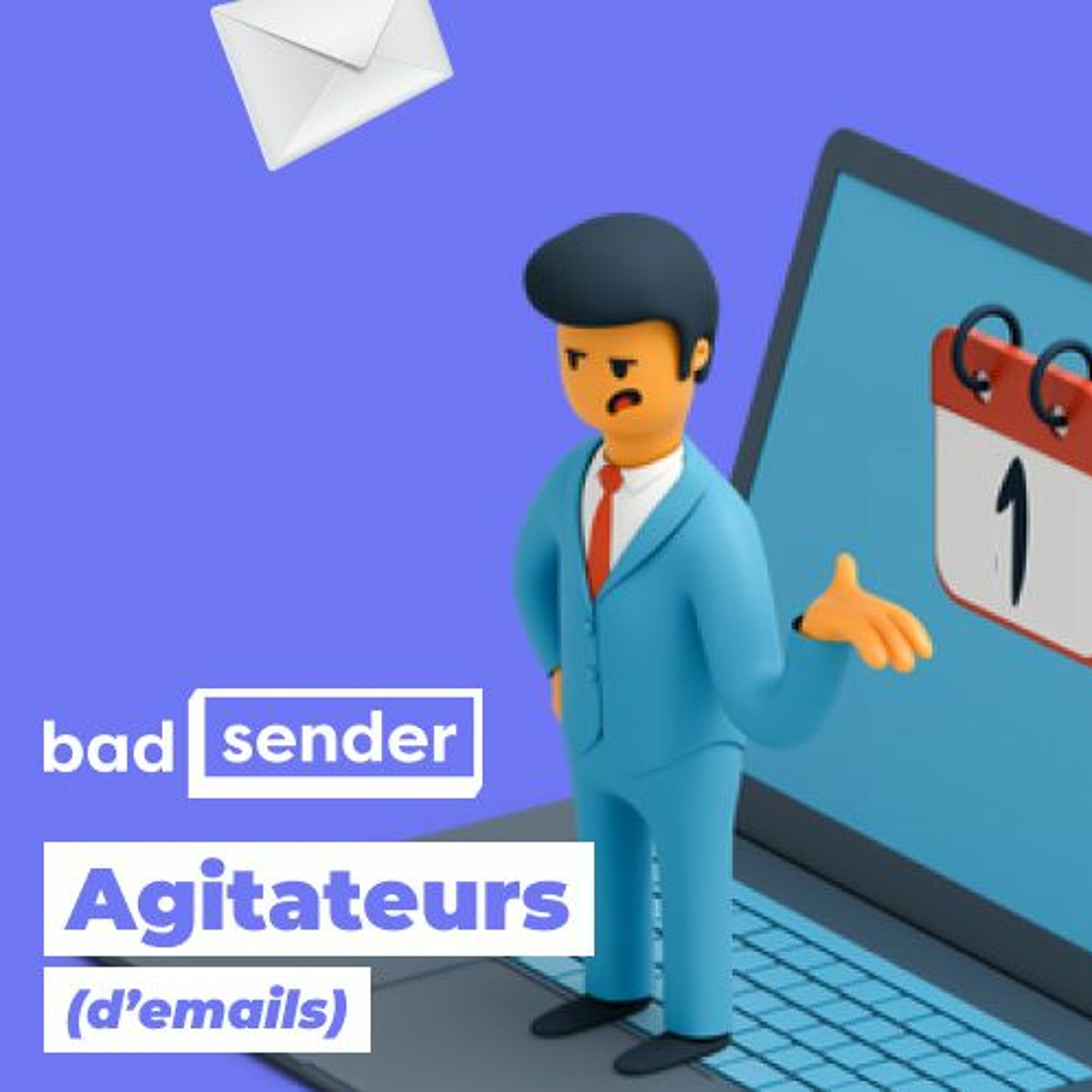 Badsender, Agitateurs d\'emails