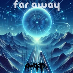 Far Away