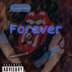 Forever (Prod. Young Taylor)