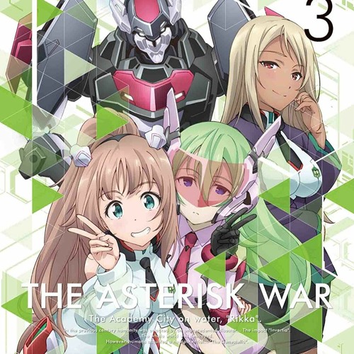 Gakusen Toshi Asterisk (The Asterisk War)