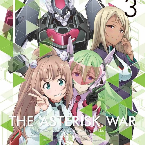 Gakusen Toshi Asterisk, The Asterisk War: The Academy City on the Water