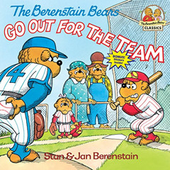 [Free] EPUB √ The Berenstain Bears Go Out for the Team by  Stan Berenstain &  Jan Ber