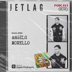 JETLAG PODCAST - ANGELO MORELLO // 15.4.2024