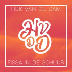 Hek Van De Dam - Fissa In De Schuur