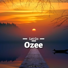 Ozee - Let Go