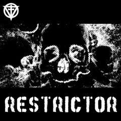 Restrictor