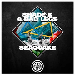 Shade K & Bad Legs - Seaquake "GUA106"