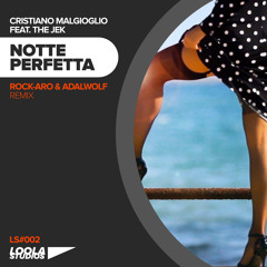 Cristiano Malgioglio Feat. The Jek - Notte Perfetta (Rock-aro & Adalwolf Remix)
