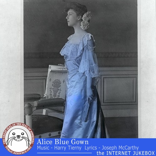 Stream Alice Blue Gown - ft. Corinne Becknell Lucas by Public Resource ...