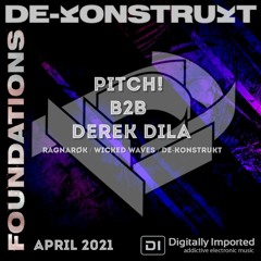 Foundations on Di.FM feat. Pitch! B2B Derek Dila [April 2021]