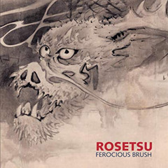 [Read] EBOOK 📩 Rosetsu: Ferocious Brush by  Matthew McKelway &  Khanh Trinh EPUB KIN