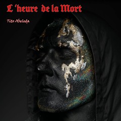 L' heure de la Mort (for Orchestra with Cello Solo)