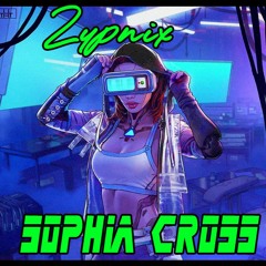 Sophia Cross - 🗺️ Zypnix 🎀 (synthwave 2021)