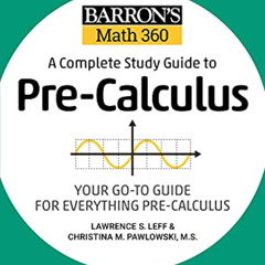 FREE EBOOK 💓 Barron's Math 360: A Complete Study Guide to Pre-Calculus with Online P