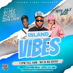 ISLAND VIBES PART 5 - FULL LIVE AUDIO