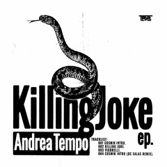 Andrea Tempo - Killing Joke EP (Incl. DC Salas Remix)_ PREMIERES