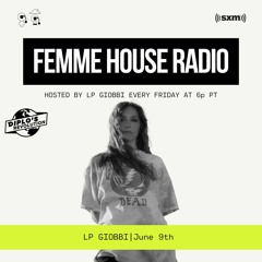 LP Giobbi presents Femme House Radio: Episode 108