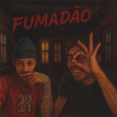 FUMADÃO - THEBURPP & Yusi