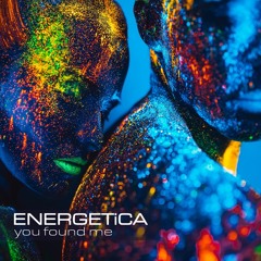 ENERGETiCA - You Found Me (WanderLustDawn Edit) - [SAMPLE]