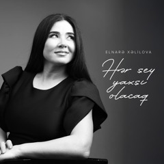 Hər Şey Yaxşı Olacaq