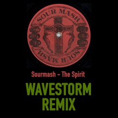Sourmash - The Spirit (Wavestorm Re - Edit)