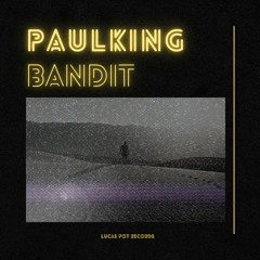 Paul King - Bandit