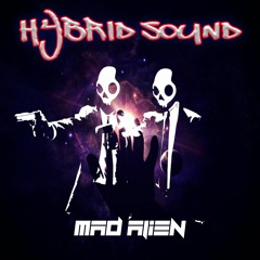 Mad Alien - Osmik (Hybrid Sound Remix)Free Download