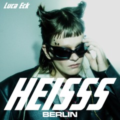 HEISSS Podcast 066: Luca Eck