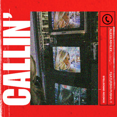 CALLIN'