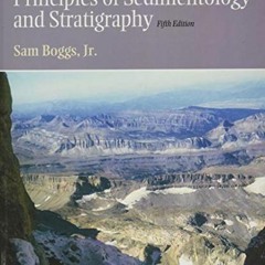 Get KINDLE PDF EBOOK EPUB Principles of Sedimentology and Stratigraphy by  Sam Boggs Jr. 📩