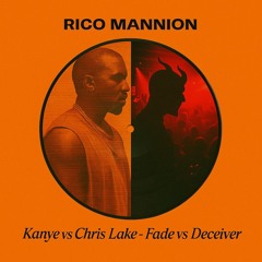 Kanye vs Chris Lake+Green Velvet - Fade vs Deceiver (Rico Mannion Mashup)