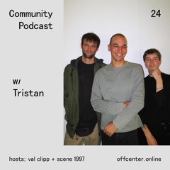 Community Podcast #24 w/ Tristan