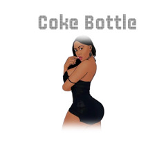 DSHIIZUS - COKE BOTTLE