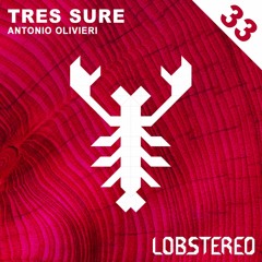 Antonio Olivieri - Tres Sure (Original Mix)